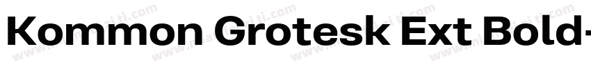 Kommon Grotesk Ext Bold字体转换